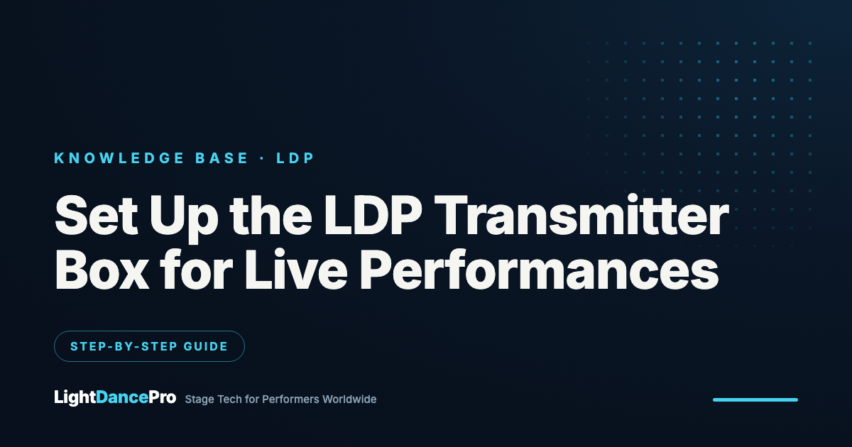How to Set Up the LDP Transmitter Box for Live LED Performances